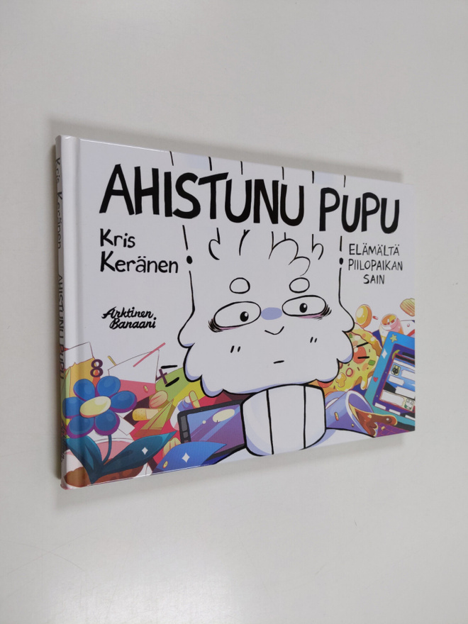 Kris Keränen : Ahistunu Pupu 1, Elämältä piilopaikan sain