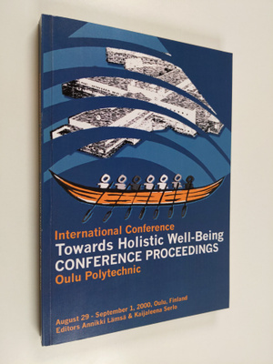 Towards holistic well-being : international conference : ...