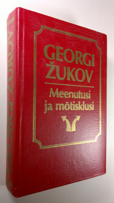 Georgi Zukov : Meenutusi Ja Motisklusi
