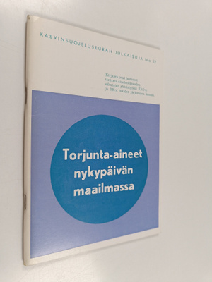 Erkki Rytsä : Torjunta-aineet nykypäivän maailmassa