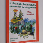 Katriina Murtomaa : Kiiltomato laulupolulla : opas : hand... - pikkukuva 1