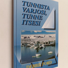 Debbie Ford : Tunnista varjosi, tunne itsesi : opaskirja,... - pikkukuva 1