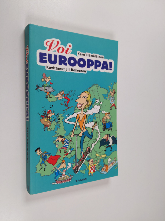 Karo Hämäläinen : Voi Eurooppa!