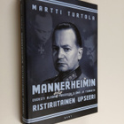 Martti Turtola : Mannerheimin ristiriitainen upseeri : ev... - pikkukuva 1