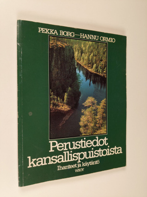 Pekka Borg : Perustiedot kansallispuistoista : ihanteet j...