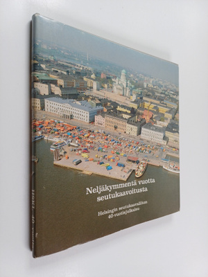 Neljäkymmentä vuotta seutukaavoitusta : Helsingin seutuka...