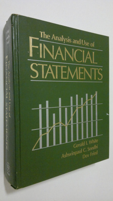 Gerald I. White : The analysis and use of financial state...