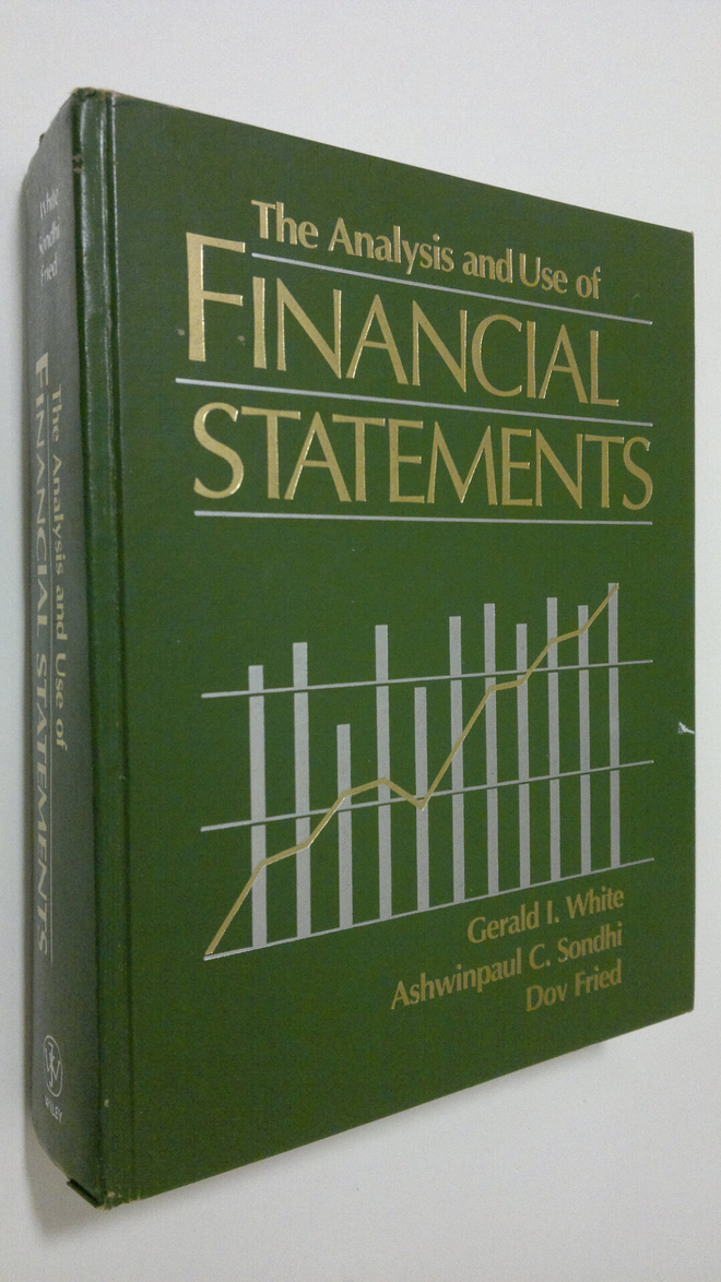 Gerald I. White : The analysis and use of financial state...