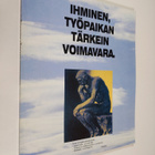 Ihminen, työpaikan tärkein voimavara - pikkukuva 1