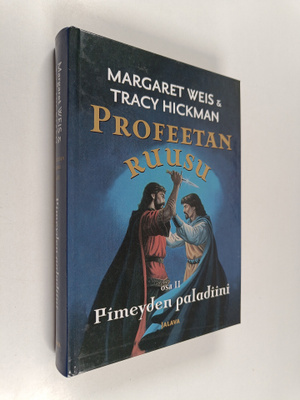 Margaret Weis : Profeetan ruusu Osa 2, Pimeyden paladiini