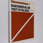 Rakentamistalous 1 : Rakennusalan yritystalous - pikkukuva 1