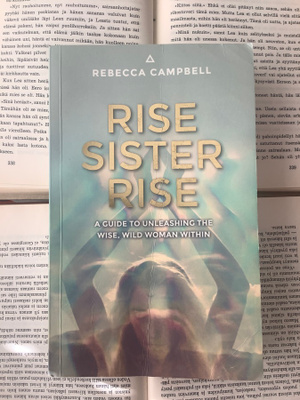 Rebecca Campbell - Rise Sister Rise (softcover)