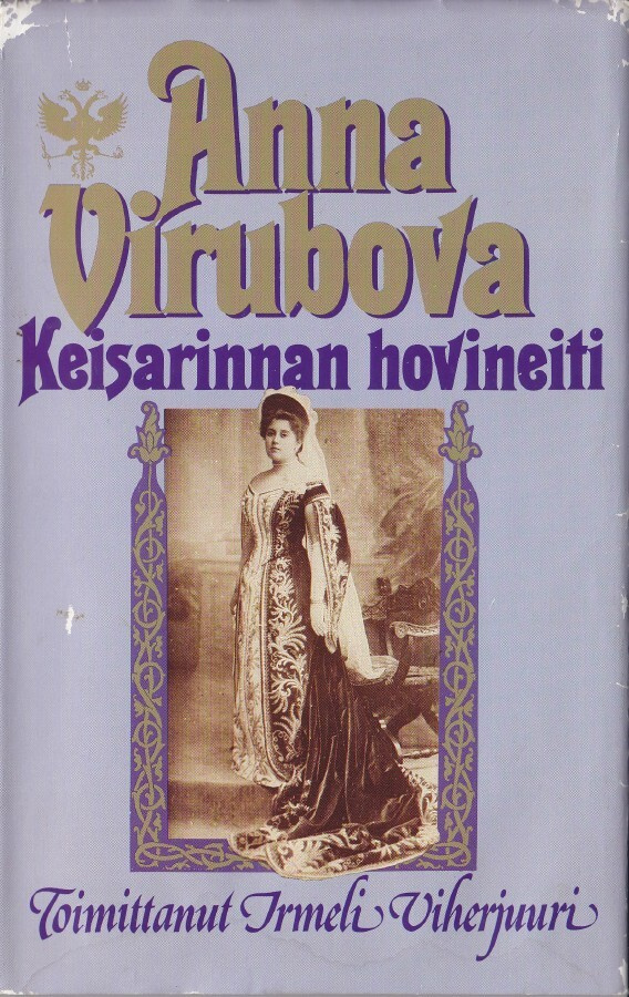 Anna Virubova: Keisarinnan hovineiti (sid. SSKK 1987)
