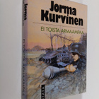 Jorma Kurvinen : Ei toista armaampaa : sotaromaani - pikkukuva 1