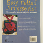 Teresa Searle : Easy felted accessories : 25 projects for... - pikkukuva 2