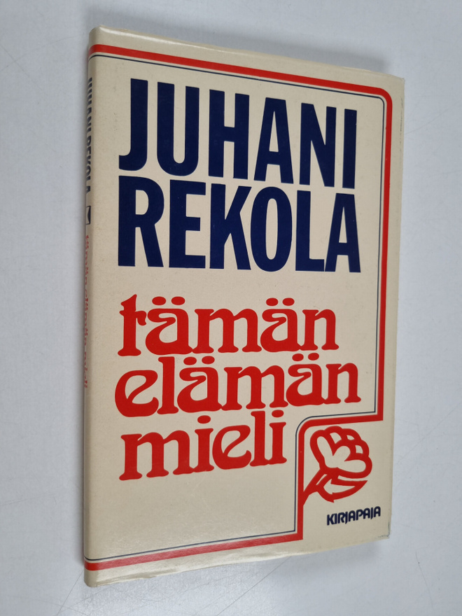 Juhani Rekola : Tämän elämän mieli
