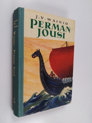 Jalo V. Wainio : Perman jousi : historiallinen romaani