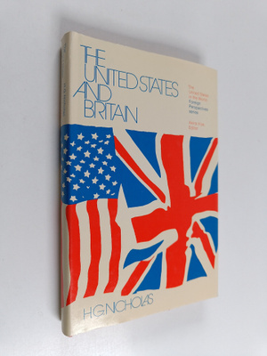 Herbert George Nicholas : The United States and Britain