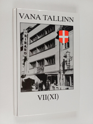 Vana Tallinn VII (XI) (signeerattu, tekijän omiste)