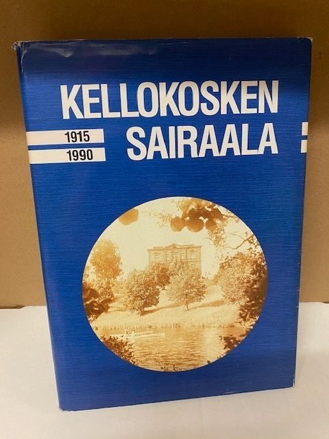 Kellokosken Sairaala 1915-1990 kirja