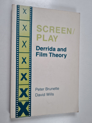 Peter Brunette : Screen/play : Derrida and film theory