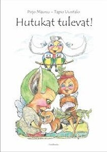 Hutukat tulevat! UUSI KIRJA