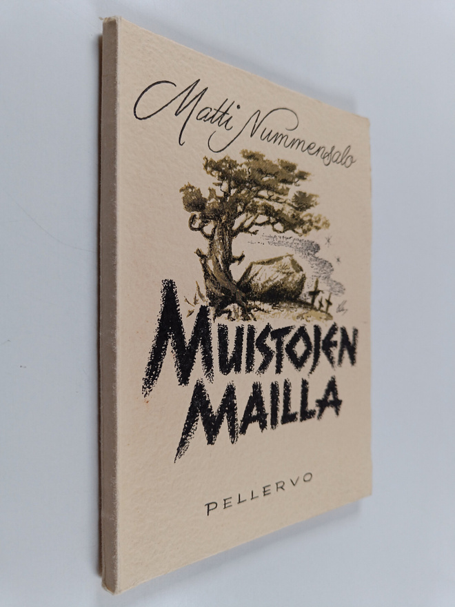 Matti Nummensalo : Muistojen mailla