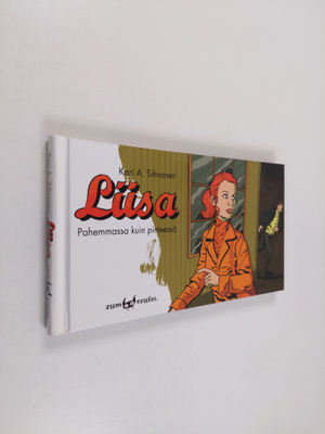 Kari A. Sihvonen : Liisa - Pahemmassa kuin pinteessä