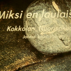 MIKSI EN LAULAISI... KOKKOLAN NUORISOKUORO -LP - pikkukuva 2