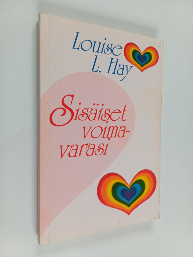 Louise L. Hay : Sisäiset voimavarasi