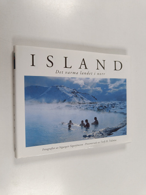 Sigurgeir Sigurjonsson : Island : det varma landet i norr