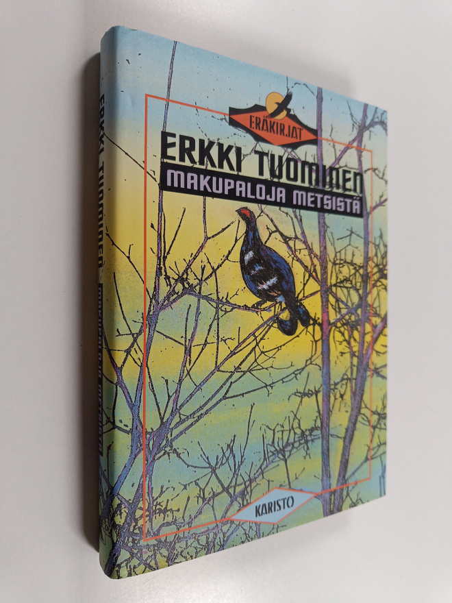 Erkki Tuominen : Makupaloja metsistä