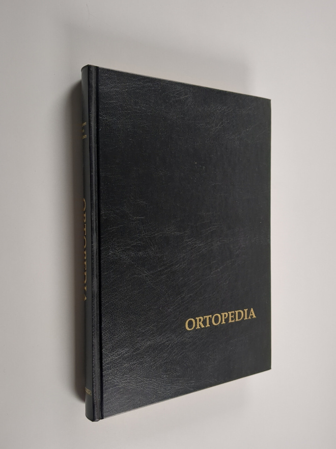 Pentti Rokkanen : Ortopedia - käytännön ortopediaa