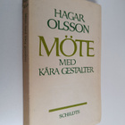 Hagar Olsson : Möte med kära gestalter - pikkukuva 1