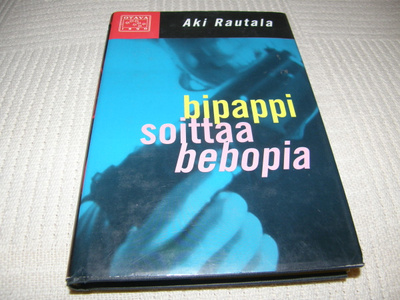 Aki Rautala Bipappi soittaa bebopia  -sid