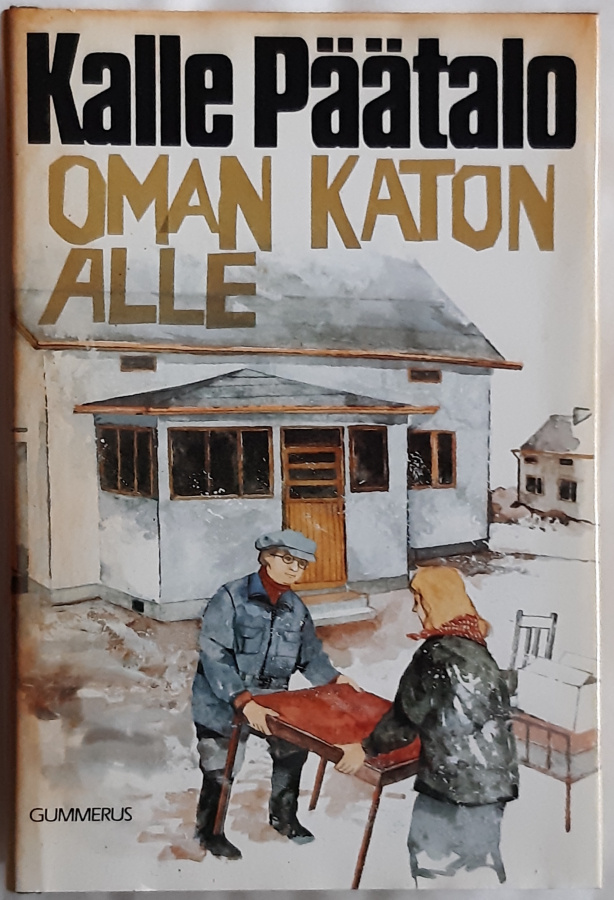 Kalle Päätalo: Oman katon alle