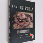 Pentti Kirstilä : Hanhivaara ja mies joka murhasi vaimonsa - pikkukuva 1