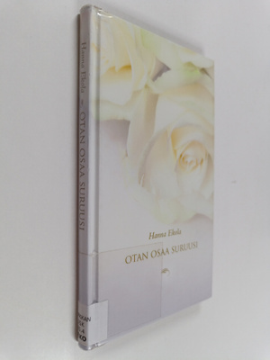 Hanna Ekola : Otan osaa suruusi