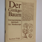 Sechste Folge : Der Ginkgo Baum : germanistisches Jahrbuc... - pikkukuva 1