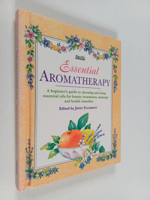 Jenny Plucknett : Essential Aromatherapy