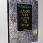 Helinä Siikala : Elämän ikäsi, nukut tai valvot : runoa, ... - pikkukuva 1