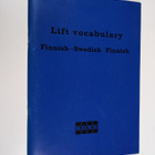 Kone : Lift vocabulary - Finnish-Swedish Finnish - pikkukuva 1