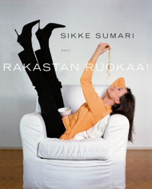 Rakastan ruokaa! -  Sikke Sumari