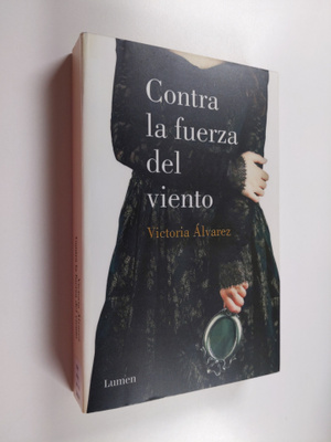 Victoria Alvarez : Contra la fuerza del viento