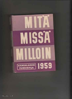Mitä Missä Milloin 1959, 9. vsk., Otava 1958, sid., K3 +