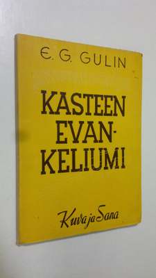 Eelis Gideon Gulin : Kasteen evankeliumi