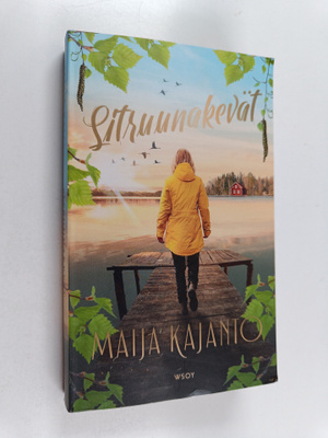 Maija Kajanto : Sitruunakevät