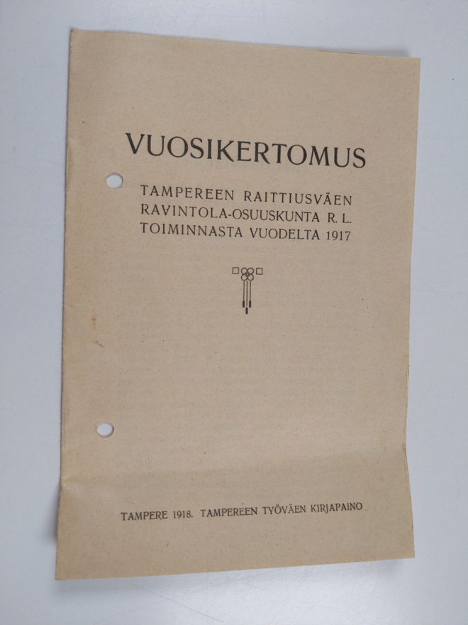 Vuosikertomus Tampereen raittiusväen ravintola-osuuskunta...