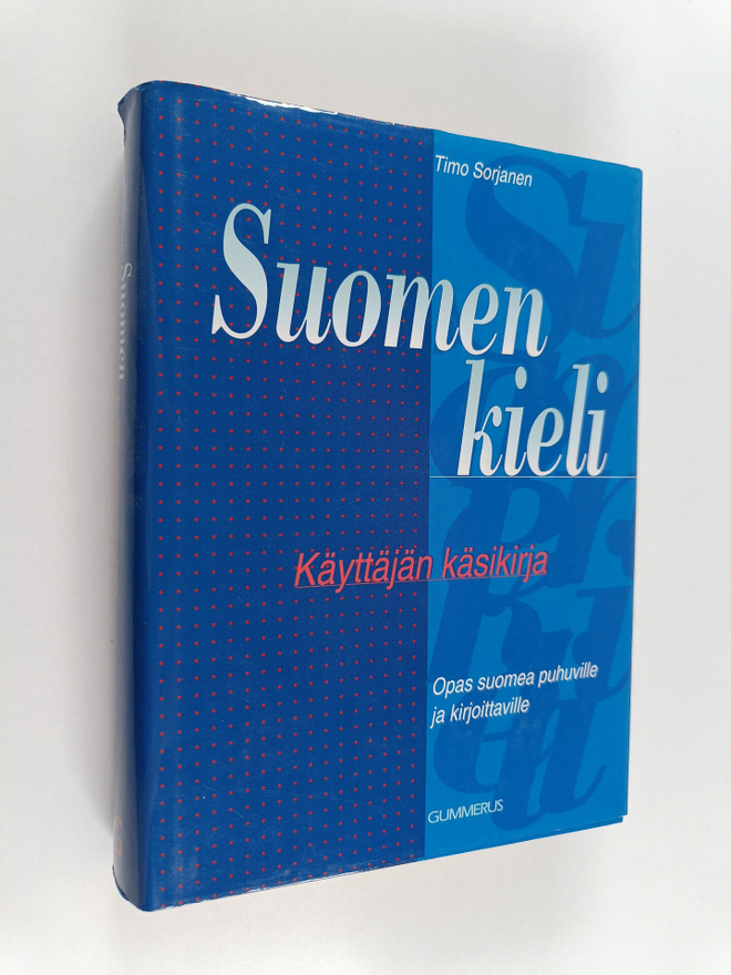 Timo Sorjanen : Suomen kieli : käyttäjän käsikirja