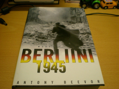 Antony Beevor: Berliini 1945